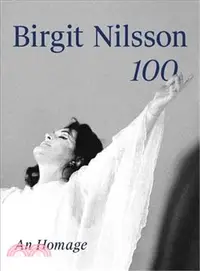 在飛比找三民網路書店優惠-Birgit Nilsson ― 100, An Homag