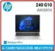 HP 惠普 240 G10 84K99PA 輕薄窄邊商用筆電 240G10/14FHD/i5-1340P/16G*1/512GB SSD/1.36kg/W11P/110