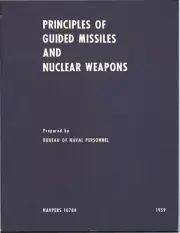 REPRINT 1959 PRINCIPLES OF GUIDED MISSILES & NUCLEAR WEAPONS NAVPERS 10784 1959