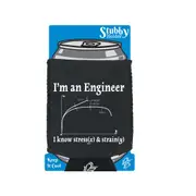 Im An Engineer Know Stress - Funny Novelty Stubby Holder With Base