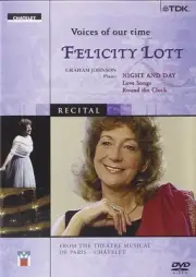 Felicity Lott - Voices of Our Time: Night and Day - Love Songs Round the Clock