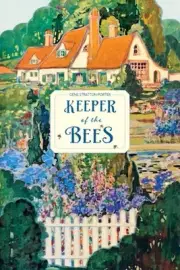 Keeper of the Bees by Gene Stratton-Porter Paperback Book