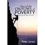 OUT OF THE CRUTCHES OF POVERTY: CLIMBING UP THE LADDER TO SUCCESS