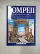 【書寶二手書T5／地理_ET3】Pompeii 2000 Years Ago and Today
