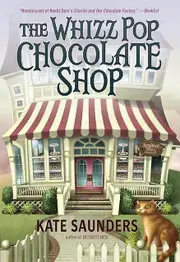 The Whizz Pop Chocolate Shop by Kate Saunders Paperback Book