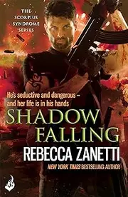 Shadow Falling: A gripping thriller of dangerous race for survivial against a deadly bacteria... (The Scorpius Syndrome Book 2)