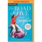 THE ROAD TO LOVE AND LAUGHTER: NAVIGATING THE TWISTS AND TURNS OF LIFE TOGETHER