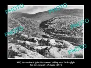 OLD HISTORICAL PHOTO OF AIF ANZAC THE AUST LIGHT HORSE HEIGHTS OF NALIN c1916