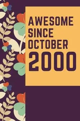 Awesome Since October 2000 Notebook Birthday Gift: Lined Notebook / Journal Gift, 120 Pages, 6x9, Soft Cover, Matte Finish