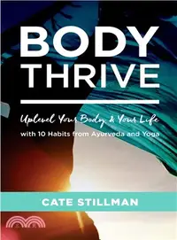 在飛比找三民網路書店優惠-Body Thrive ― Uplevel Your Bod