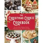 THE CHRISTMAS COOKIE COOKBOOK: OVER 100 RECIPES TO CELEBRATE THE SEASON