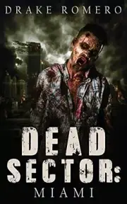 Dead Sector: Miami: Volume 1, Romero, Walsh 9781535550413 Fast Free Shipping-,