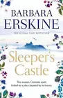 Sleepers Castle: An Epic Historical Romance from the Sunday Times Bestseller by