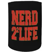 Alcohol Stubby Holder - Nerd For Life - Funny Novelty Birthday Gift Joke Beer Can Bottle Coolie