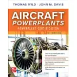 AIRCRAFT POWERPLANTS: POWERPLANT CERTIFICATION, TENTH EDITION