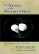 The Practice of the Presence of God ─ With Spiritual Maxims