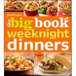 BETTY CROCKER, THE BIG BOOK OF WEEKNIGHT DINNERS