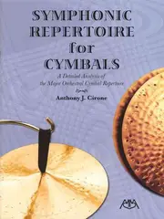 Symphonic Repertoire for Cymbals: A Detailed Analysis of the Major Orchestral Cymbal Repertoire