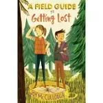 A FIELD GUIDE TO GETTING LOST