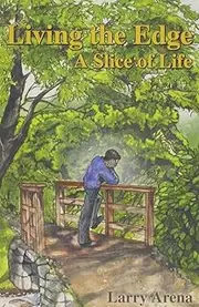 Living the Edge: A Slice of Life