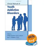 <姆斯>CLINICAL MANUAL OF YOUTH ADDICTIVE DISORDERS KAMINER <華通書坊/姆斯>