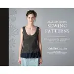 ALABAMA STUDIO SEWING PATTERNS: A GUIDE TO CUSTOMIZING A HAND-STITCHED ALABAMA CHANIN WARDROBE