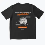 SPONSORED BY PSYCHEDELICS TM goodtrip T-shirt