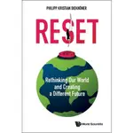 RESET: RETHINKING OUR WORLD AND CREATING A DIFFERENT FUTURE (精裝),DIEKHONER PHILIPP KRISTIAN 9789811227547 <華通書坊/姆斯>