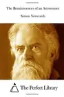The Reminiscences of an Astronomer (Perfect Library).9781512289183 New<|