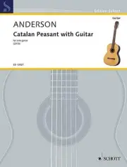 Julian Anderson Catalan Peasant with Guitar Classical Solo Sheet Music Schott