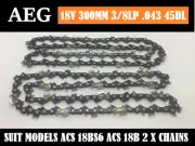Chainsaw Chain suit AEG 18V Brushless Chainsaw ACS18B ACS18BS6 300mm 2 x Chains