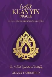 Wild Kuan Yin Oracle - the Velvet Goddess Edition - 9781922573308