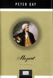 Mozart : A Penguin Life by Peter Gay (1999, Hardcover)
