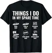 [keoStore] Things I Do in My Spare Time Funny Car Lover JDM Car Guy ds1610 T-Shirt