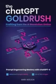 The ChatGPT GoldRush: Profiting from the AI Revolution Online NEW EXPEDITED SHIP