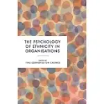 THE PSYCHOLOGY OF ETHNICITY IN ORGANISATIONS