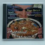 University of Kentucky Small Chamber Jazz Ensemble "Profound Like Gumbo" CD NEW