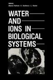 Water and Ions in Biological Systems by Alberte Pullman (English) Hardcover Book