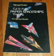 Cut and Fold Paper Spaceships That Fly 16 Designs Star Cruiser/Shuttle/Probe++