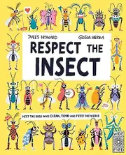 Respect The Insect by Jules Howard Paperback Book