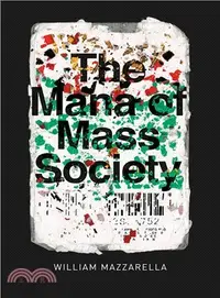 在飛比找三民網路書店優惠-The Mana of Mass Society