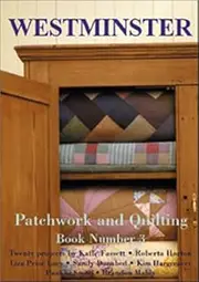 Westminster Patchwork and Quilting Book: 20 Projects by Kaffe Fassett, Roberta Horton, et al.: 03