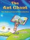 The Ant Chant: THE MAGICAL POWER OF DETERMINATION AWARD-WINNING CHILDREN'S