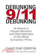 在飛比找三民網路書店優惠-Debunking 9/11 Debunking ─ An 