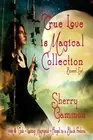 True Love is Magical Collection: Boxed Set by Sherry Gammon (English) Paperback