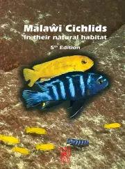 Malawi Cichlids in their Natural Habitat, 5th Edition 2016, by Ad Konings