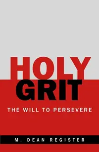 在飛比找誠品線上優惠-Holy Grit: The Will to Perseve