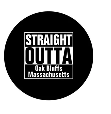 Straight Outta Oak Bluffs Massachusetts 2.25” Pinback Button Pin Badge