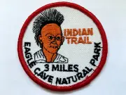 INDIAN TRAIL Patch, Eagle Cave Natural Park, Blue River, Wisconsin