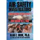 Air Safety Investigators: Using Science to Save Lives—one Crash at a Time